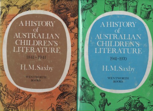 A History of Australian Children's Literature 1841-1941 & 1941-1970: Two volumes