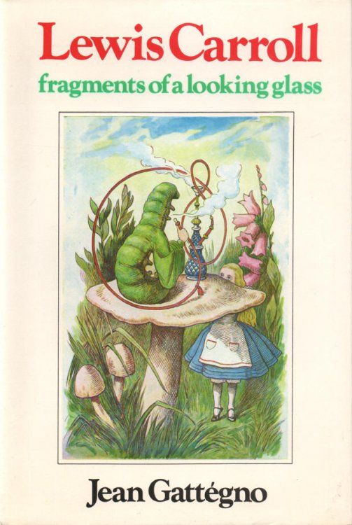 Lewis Carroll Fragments of a Looking Glass from Alice to Zeno