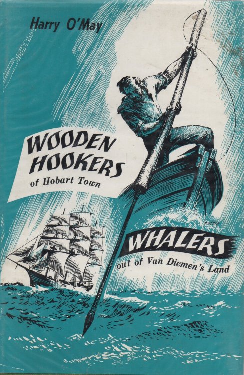 Wooden Hookers of Hobart Town and Whalers out of Van Dieman's Land