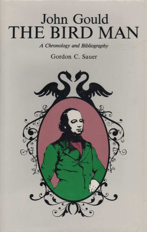 John Gould, The Bird Man: A Chronology and Bibliography