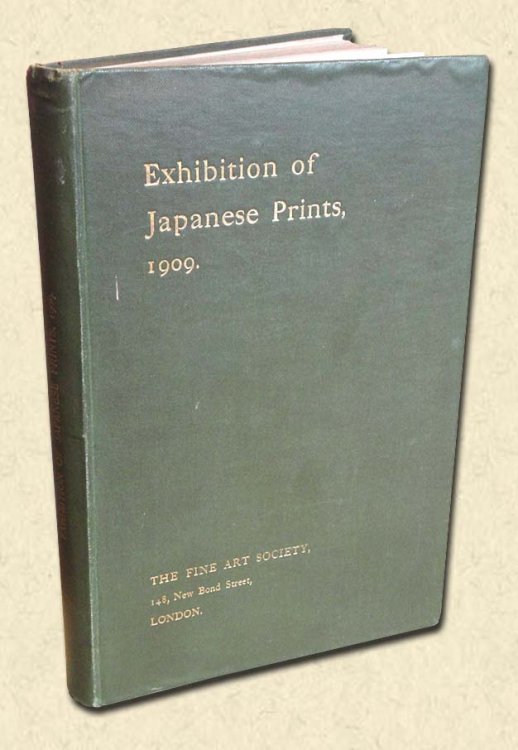 Exhibition of Japanese Prints Illustrated Catalogue with Notes and an Introduction