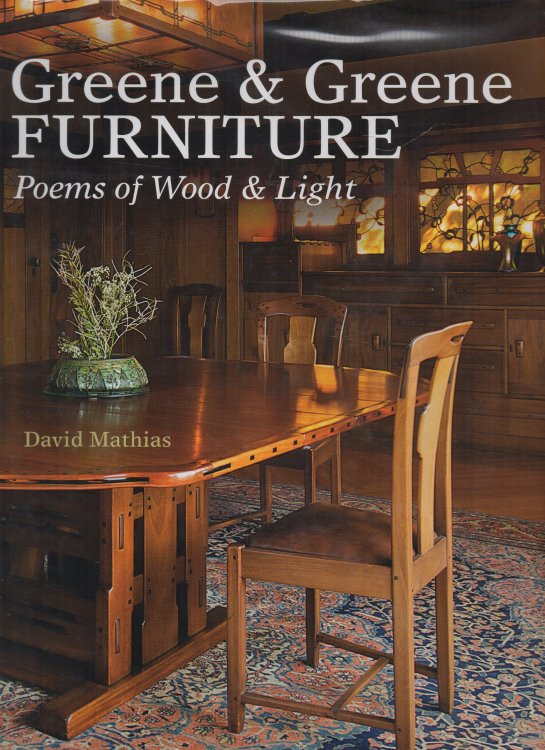 Greene & Greene Furniture Poems of Wood and Light