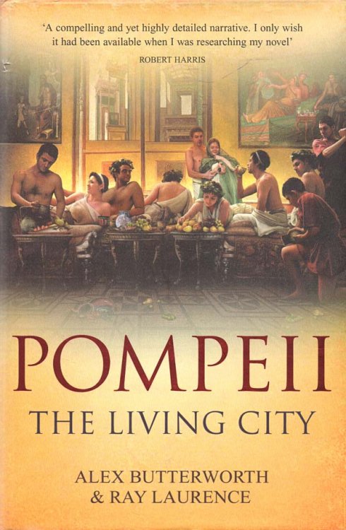 Pompeii The Living City