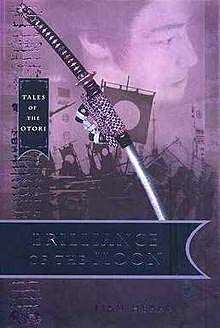 Brilliance of the Moon Tales of the Otori Book 3