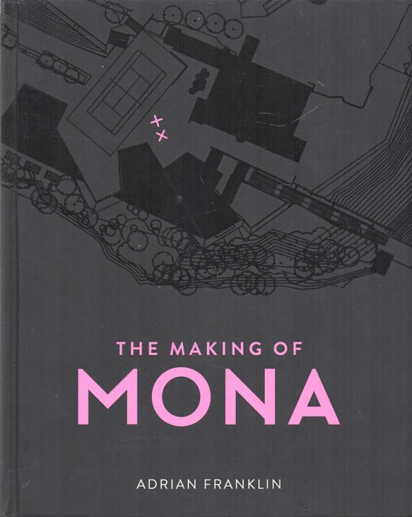The Making of MONA