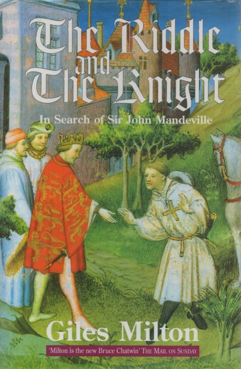 The Riddle and the Knight In Search of Sir John Mandeville