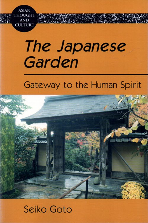 The Japanese Garden Gateway to the Human Spirit
