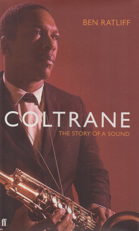 Coltrane The Story of a Sound