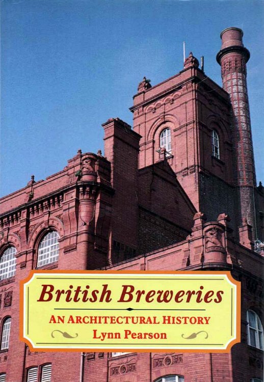 British Breweries An Architectural History