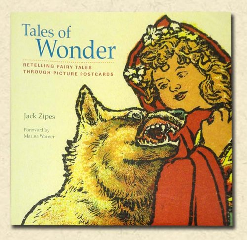 Tales of Wonder Retelling Fairy Tales through Picture Postcards
