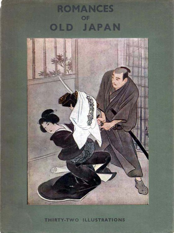 Romances of Old Japan Rendered into English from Japanese Sources