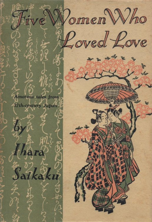 Five Women Who Loved Love Amorous Tales from 17th Century Japan