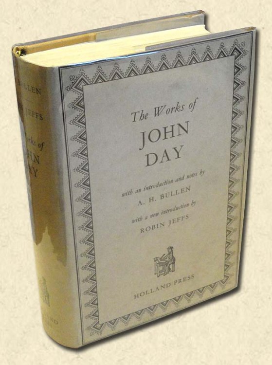 Image for The Works of John Day Reprinted from the Collected Edition by A.H. Bullen (1881) The Works of John Day Reprinted from the Collected Edition by A.H. Bullen (1881)