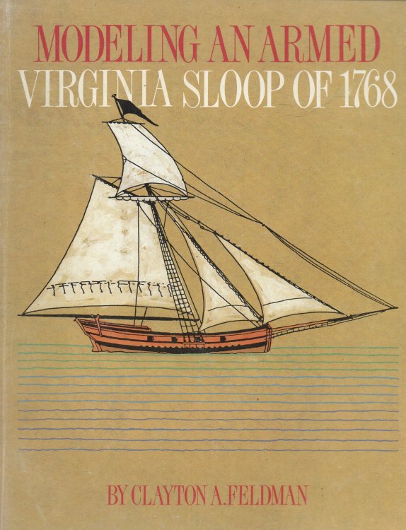 Image for Modeling an Armed Virginia Sloop of 1768 Modeling an Armed Virginia Sloop of 1768