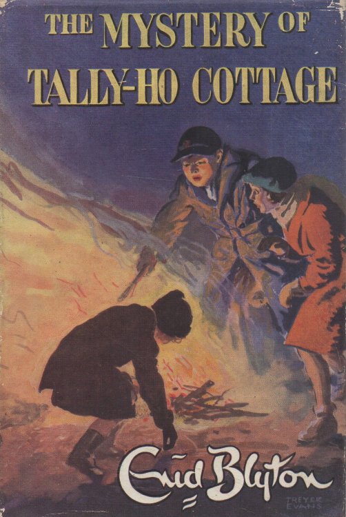 The Mystery of Tally-Ho Cottage Being the Twelfth Adventure of the Five Find-Outers and Dog