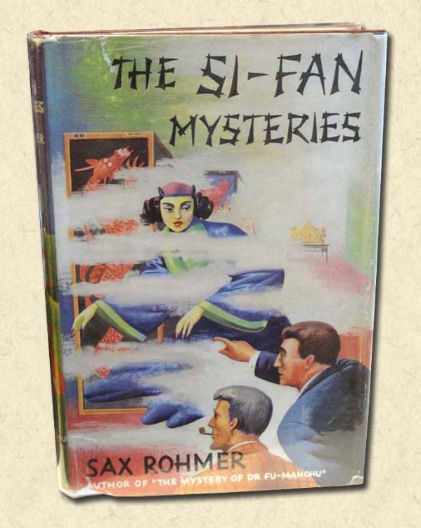 The Si-Fan Mysteries Being a new phase in the Activities of Fu-Manchu, The Devil Doctor