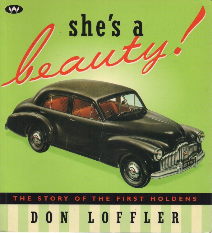 She's a Beauty!: The Story of the First Holdens