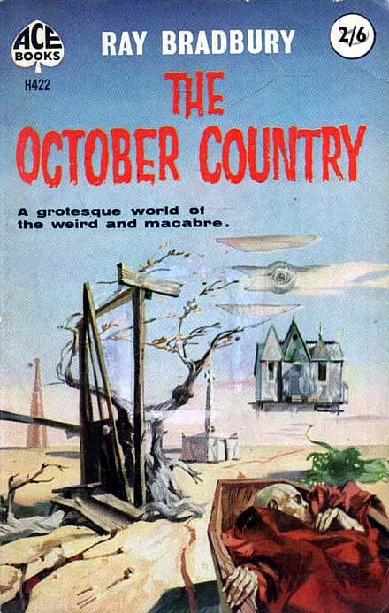 The October Country A grotesque world of the weird and macabre