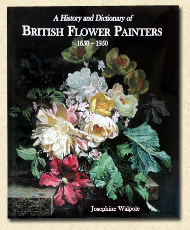 A History and Dictionary of British Flower Painters 1650-1950