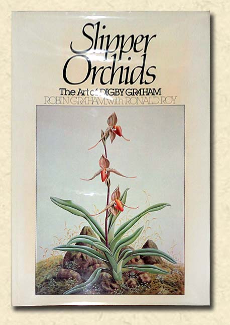 Slipper Orchids The Art of Digby Graham