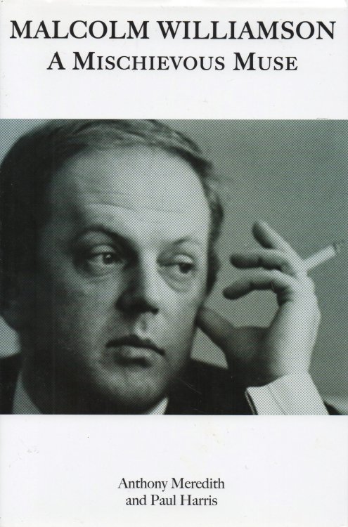 Malcolm Williamson A Mischievous Muse