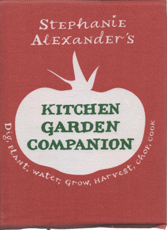 Stephanie Alexander's Kitchen Garden Companion