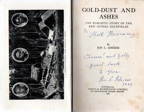 Gold-Dust and Ashes - signed The Romantic Story of the New Guinea Goldfields