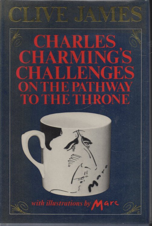 Charles Charming's Challenges on the Pathway to the Throne - signed A Royal Poem in Rhyming Couplets