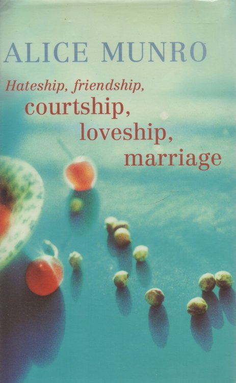 Hateship, Friendship, Courtship, Loveship, Marriage