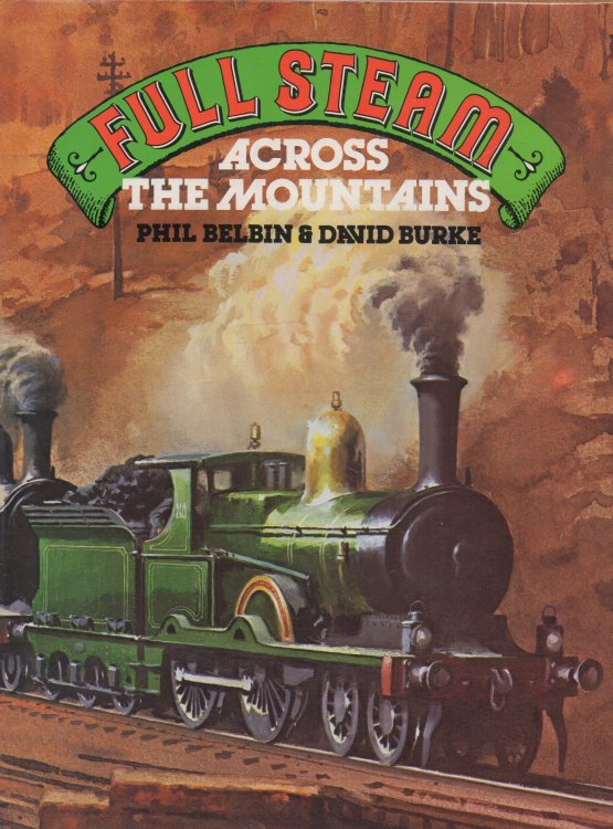 Full Steam Across the Mountains