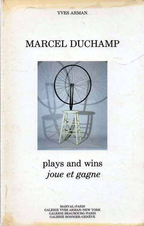 Marcel Duchamp Plays and Wins/Joue et Gagne
