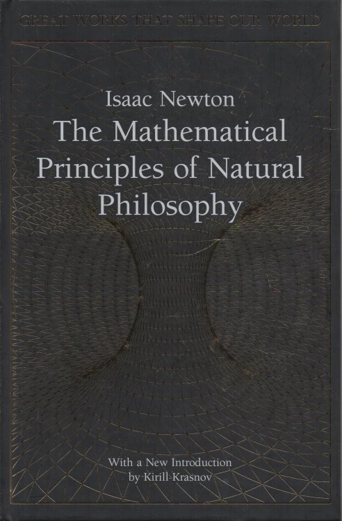The Mathematical Principles of Natural Philosophy