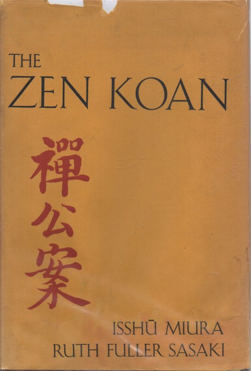 The Zen Koan: Its History and Use in Rinzai Zen