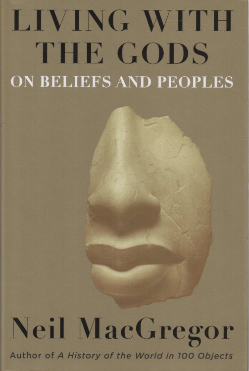 Living with the Gods On Beliefs and Peoples