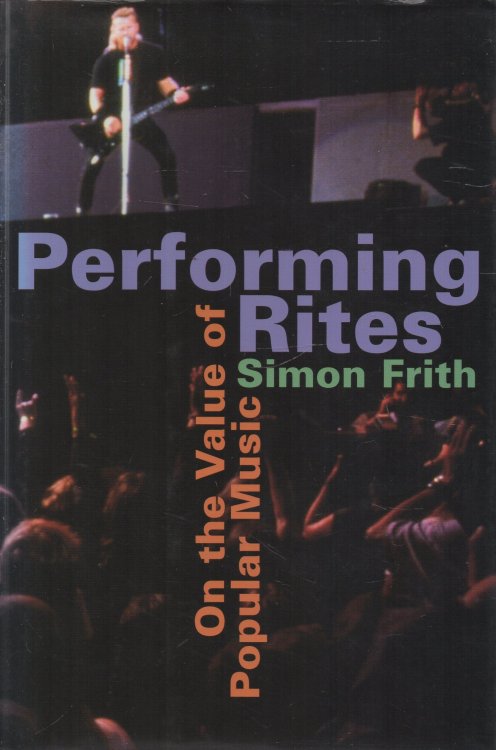 Performing Rites: On the Value of Popular Music