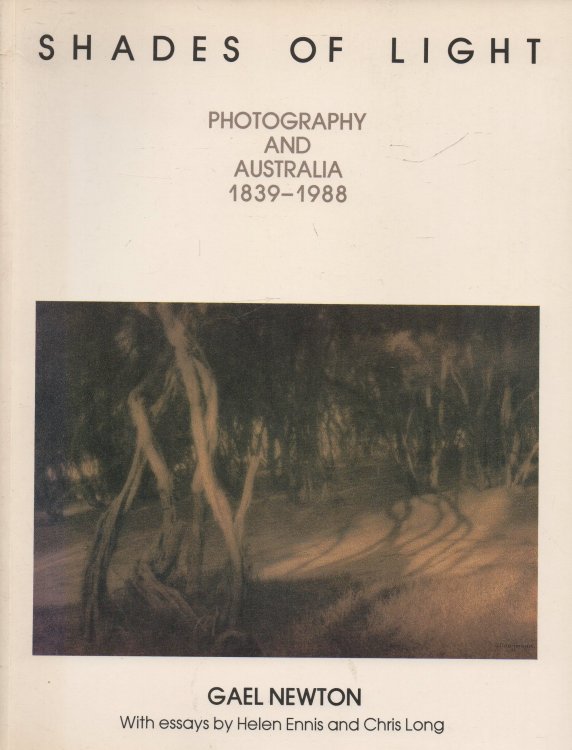 Shades of Light: Photography and Australia 1839-1988
