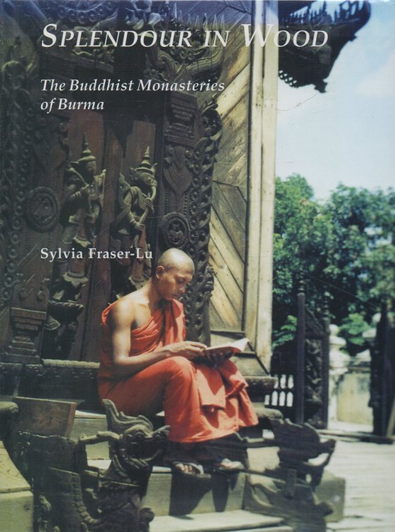 Splendour in Wood: The Buddhist Monasteries of Burma