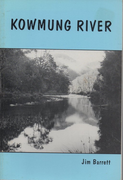 Kowmung River Discovery, History and Development
