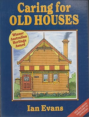 Caring for Old Houses: enlarged edition