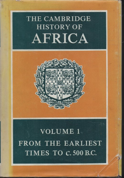 The Cambridge History of Africa: Volume I From the Earliest Times to c.500 BC