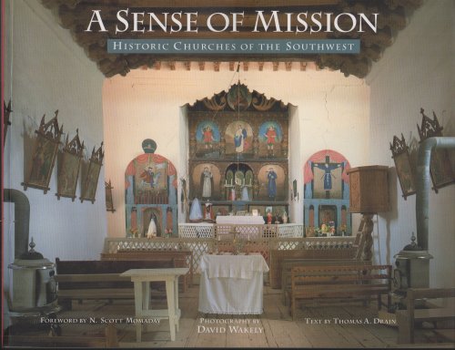 A Sense of Mission: Historic Churches of the Southwest