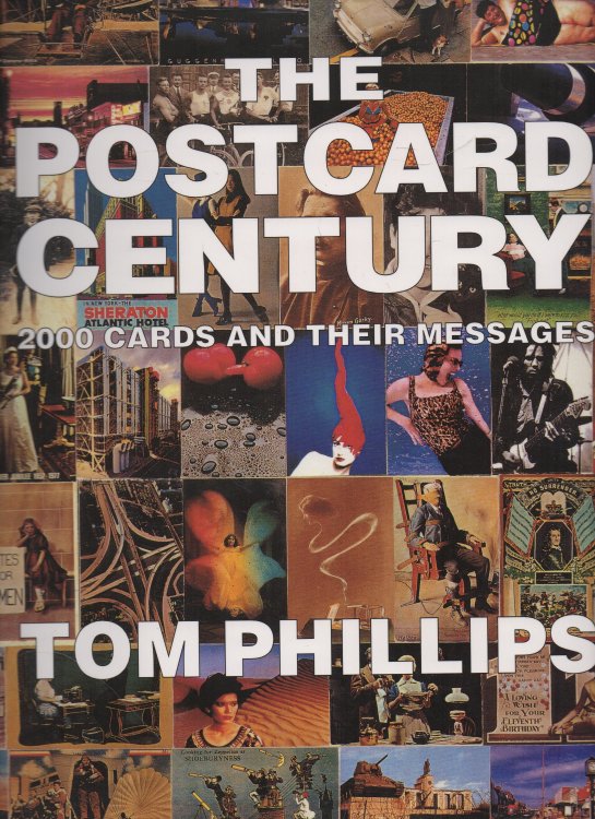 The Postcard Century: 2000 Cards and Their Messages