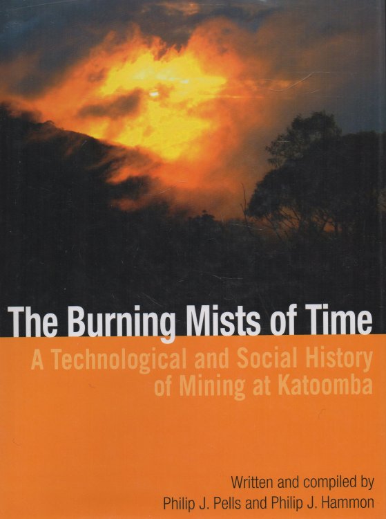 The Burning Mists of Time - signed copy A Technological and Social History of Mining at Katoomba