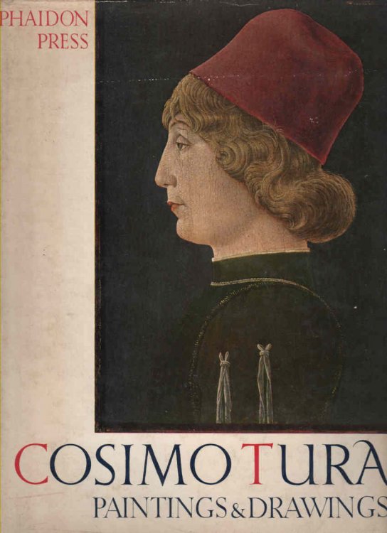 Cosimo Tura Paintings and Drawings, Complete Edition