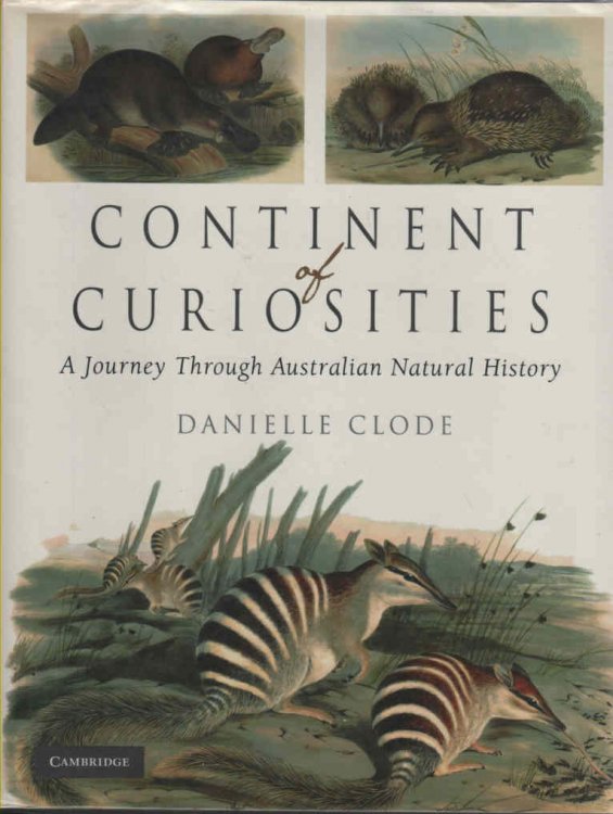 Continent of Curiosities A Journey Through Australian Natural History