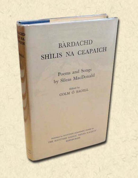Bardachd Shilis Na Cearpaich Poems and Songs by Sileas MacDonald