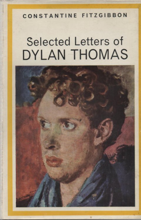 The Collected Letters of Dylan Thomas