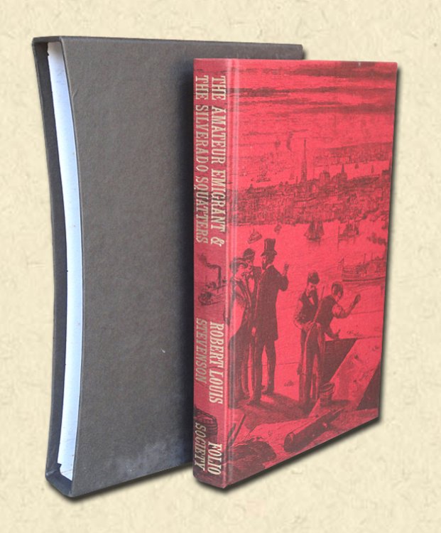 The Amateur Emigrant and the Silverado Squatters - Folio Society edition