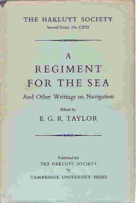 A Regiment for the Sea And Other Writings on Navigation