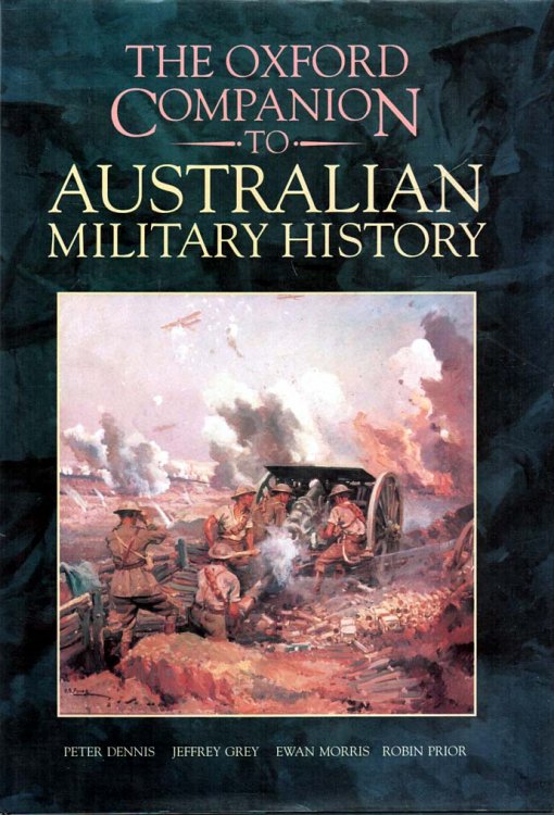 The Oxford Companion to Australian Military History